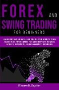 FOREX AND SWING TRADING FOR BEGINNERS