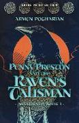 Penny Preston and the Raven's Talisman: Volume 1