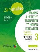 Zenstudies 3: Making a Healthy Post-Secondary Transition - Instructor's Guide: Targeted-Selective Prevention Program