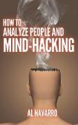 HOW TO ANALYZE PEOPLE AND MIND HACKING