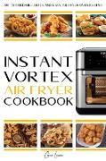 INSTANT VORTEX AIR FRYER COOKBOOK