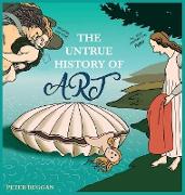 The Untrue History of Art