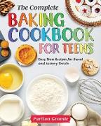 The Complete Baking Cookbook for Teens