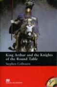 Macmillan Readers King Arthur and the Knights of the Round Table Intermediate Pack