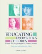 Educating Everybody's Children: Diverse Teaching Strategies for Diverse Learners, Revised and Expanded (Revised, Expanded)