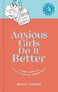 Anxious Girls Do It Better