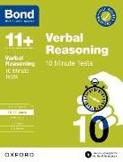 Bond 11+: Bond 11+ 10 Minute Tests Verbal Reasoning 10-11 years: For 11+ GL assessment and Entrance Exams