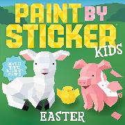 Paint by Sticker Kids: Easter