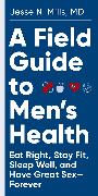 A Field Guide to Men's Health