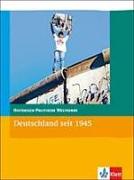 Historisch-Politische Weltkunde. Deutschland seit 1945