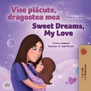 Sweet Dreams, My Love (Romanian English Bilingual Children's Book)