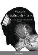 Il Viaggio Iniziatico di Frank