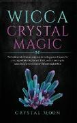 Wicca Crystal Magic