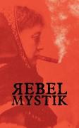 Rebel Mystik