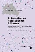 Antisemitismus - Heterogenität - Allianzen