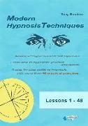 MODERN HYPNOSIS TECHNIQUES. Advanced Hypnosis and Self-Hypnosis. Learn how to hypnotize yourself and others. A step-by-step guide to hypnosis with more than 60 practical exercises