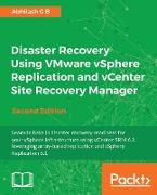 Disaster Recovery using VMware vSphere Replication and vCenter Site Recovery Manager