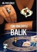 Tüm Yönleriyle Balik Burcu