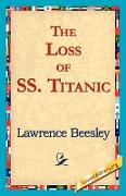 The Loss of the SS. Titanic