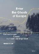 Enter the Ghosts of Europe