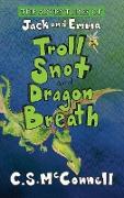 The Adventures of Jack and Emma: Troll Snot and Dragon Breath