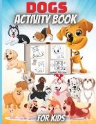 Dogs Activity Book For Kids