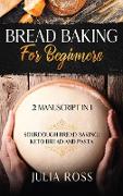 BREAD BAKING FOR BEGINNERS