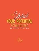 The Unlock Your Potential Planner - 2021 for Work + Family + Life