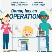 Danny has an Operation