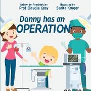 Danny has an Operation