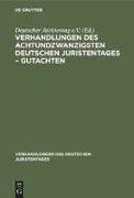 Verhandlungen des Achtundzwanzigsten deutschen Juristentages ¿ Gutachten