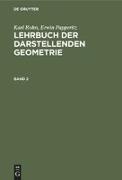 Karl Rohn, Erwin Papperitz: Lehrbuch der darstellenden Geometrie. Band 2