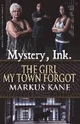 Mystery, Ink.: The Girl My Town Forgot