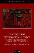 Crafting the International Order
