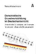 Demokratische Grundwertebildung im Deutschunterricht