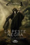 La Peste Negra [The Black Death]