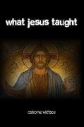 What Jesus Taught