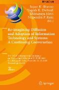 Re-imagining Diffusion and Adoption of Information Technology and Systems: A Continuing Conversation