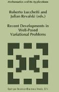 Recent Developments in Well-Posed Variational Problems