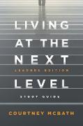 Living at The Next Level - Study Guide