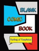 Blank Comic Book: Draw Your Own Comics in this Unique Sketchbook for Kids/Teens/Adults with Variety of Templates Black Version