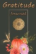 Gratitude Journal: Guide To Cultivate An Attitude Of Gratitude, Give Thanks, Practice Positivity, Find Joy