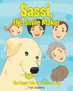 Sassi, the Smile Maker