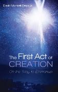 The First Act of Creation