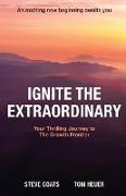 Ignite the Extraordinary