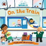 Little World: On the Train