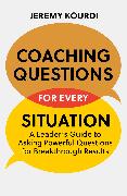 Coaching Questions for Every Situation