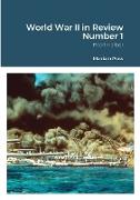 World War II in Review Number 1: Pearl Harbor