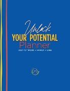 The Unlock Your Potential Planner - 2021 for Work + Family + Life