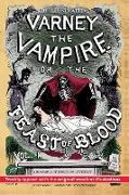 The Illustrated Varney the Vampire, or, The Feast of Blood - In Two Volumes - Volume I